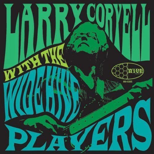 Album Art for Larry Coryell With The Wide Hive Players by Larry Coryell