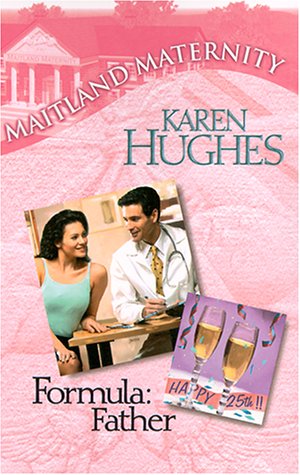 Formula: Father (Maitland Maternity, Book 7)