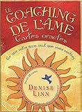 Le coaching de l'âme - Cartes oracles - Ce que votre âme veut que vous sachiez by 