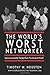 The World's Worst Networker: Lessons Learned by The Best From The Absolute Worst! - Book by Tim Houston