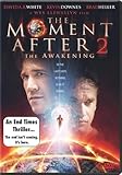 The Moment After 2: The Awakening