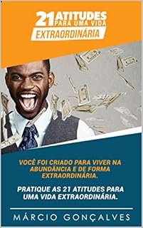 Livro 21 ATITUDES PARA UMA VIDA EXTRAORDINÁRIA
