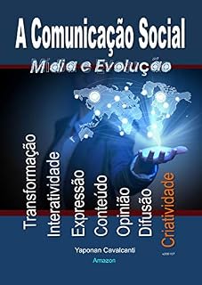 Livro A Comunicação Social Mídia e Evolução: A Comunicação Social