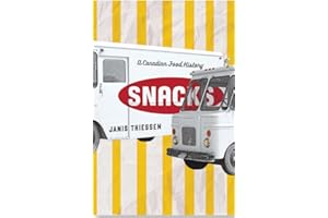 Snacks: A Canadian Food History