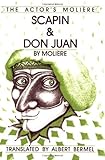Scapin and Don Juan: The Actor's Moliere - Volume 3 (Actor's Moliere, Vol 3)