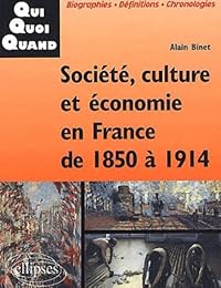 Société, culture et économie en France de 1850 à 1914
