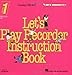 Learning Unlimited Let's Play Recorder instruction book by Leo Sevush