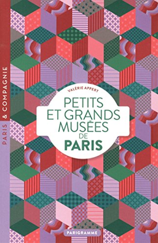 Petits et grands musées de Paris