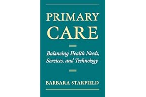 Primary Care: Balancing Health Needs, Services, and Technology (Religion in America)