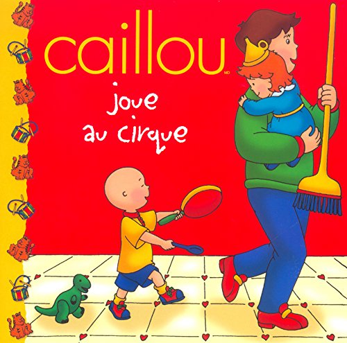 Caillou joue au cirque