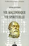 Vie maçonnique, vie spirituelle (Collection Pierre Vivante) by