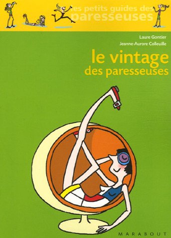 Le  vintage des paresseuses