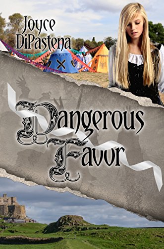 Dangerous Favor: Poitevin Hearts Book 3 by [DiPastena, Joyce]