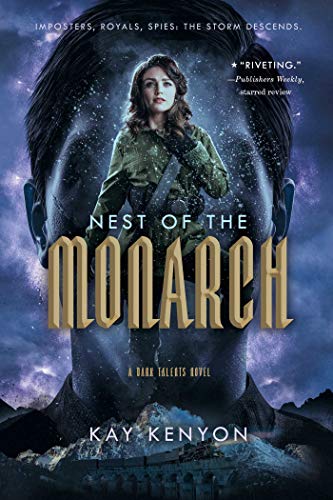 Nest of the Monarch (A Dark Talents Novel Book 3) by Kay Kenyon
