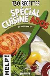 130 recettes spécial cuisine ados
