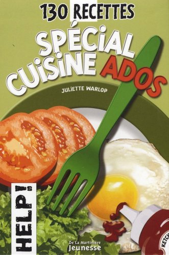 130 recettes spécial cuisine ados