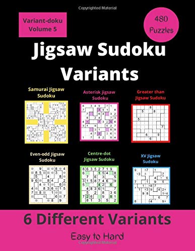 6 Different Jigsaw Sudoku Variants Irregular Sudoku Puzzles For Adults Easy To Hard Variant Doku Somatomint 9798652207458 Amazon Com Books