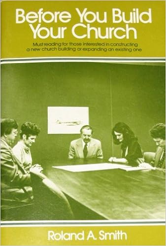 Amazon Before You Build Your Church Smith Roland A Religion Spirituality Amazon Before You Build Your Church Smith Roland A Religion Spirituality