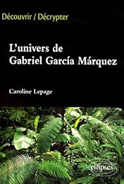 L' univers de Gabriel Garcia Márquez
