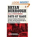 Days of Rage: America's Radical Underground, the FBI, and the Forgotten Age of Revolutionary Violence