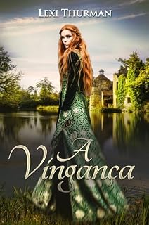 Livro A vingança (Highlander Livro 3)