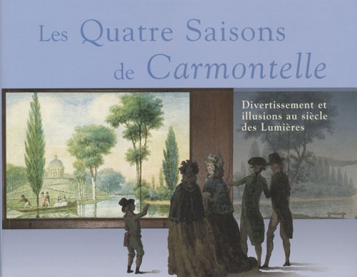 Les  quatre saisons de Carmontelle
