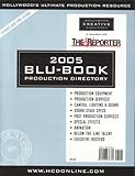 Image de Hollywood Reporter Blu-Book, 2005: Production Directory--2005 (Hollywood Reporter Blu-Book Production Directory)