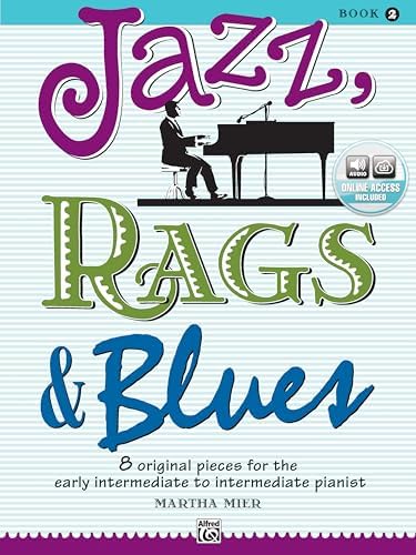 Jazz, Rags & Blues, Bk 1: 10 Original Pieces for the Late