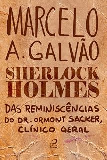 Livro Sherlock Holmes - Das reminiscências do Dr. Ormond Sacker, clínico geral