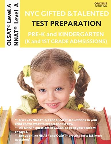 NYC Gifted and Talented Test Preparation Pre-K and Kindergarten: OLSAT Workbook and OLSAT Level A Practice Test plus NNAT Workbook and NNAT Level A Practice Test