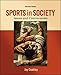 Sports in Society: Issues and Controversies