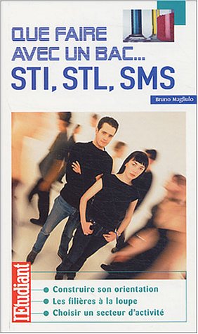Que faire avec un bac STI, STL, SMS