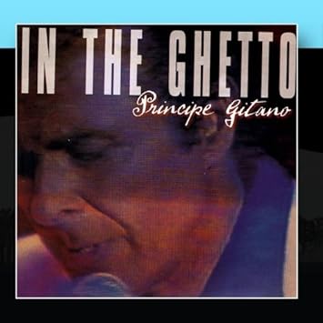 In The Ghetto: El Principe Gitano: Amazon.es: Música