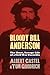 Bloody Bill Anderson: The Short, Savage Life of a Civil War Guerrilla