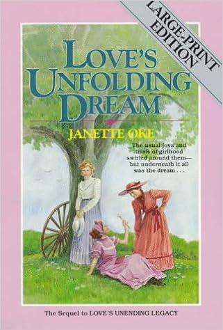 Love S Unfolding Dream Love Comes Softly Series 6 Oke Janette 9780871239808 Amazon Com Books