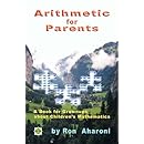 Arithmetic for Parents: A Book for Grownups about Children's Mathematics