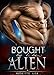 Alien Romance: Bought By The Alien: A Scifi Alien Abduction Romance (Alien Romance, BBW, Alien Invasion Romance) (Celestial Angels Book 3)