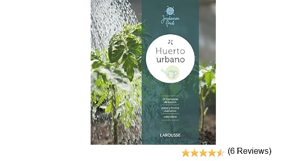 Huerto urbano Larousse - Libros Ilustrados/ Prácticos - Ocio Y ...