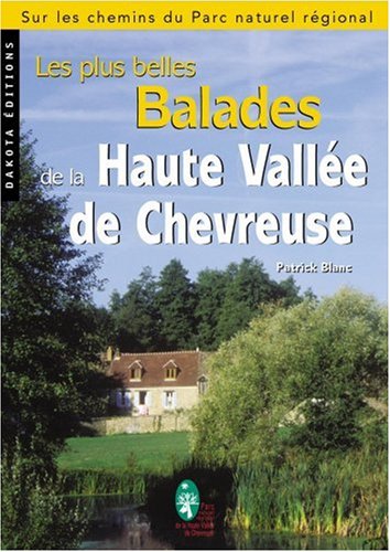 Les  plus belles balades de la haute vallée de Chevreuse