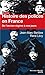 Histoire des polices en France : De l'Ancien Régime à nos jours by