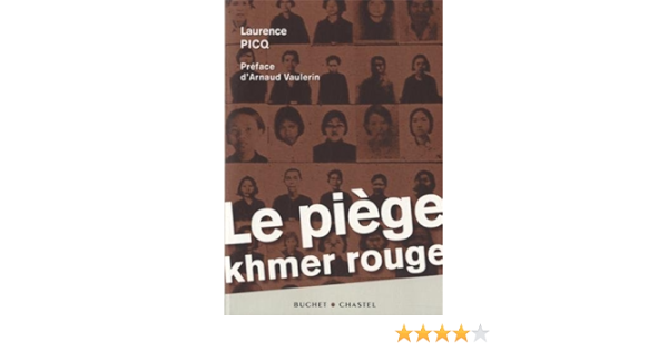 Le Piege Khmer Rouge Ess Docs Recits Picq Laurence 9782283026137 Amazon Com Books