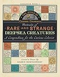 The Guild of Curious Colorists: Portraits of Rare and Strange Deepsea Creatures: A Compendium for the Curious Colorist (Zoologie Coloring Book) by Karen L Montgomery