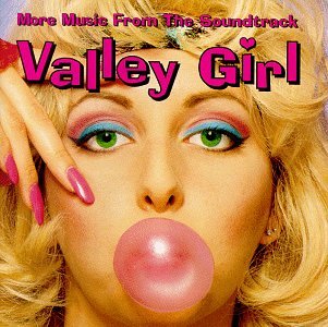 Valley Girl More Music From Th Amazon De Musik