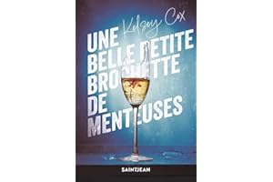 Une belle petite brochette de menteuses (French Edition)