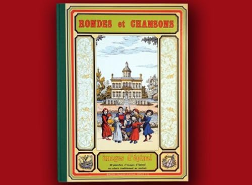 Download Rondes et Chansons : 40 planches d'images d'Epinal en coloris traditionnel au pochoir PDF