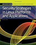Security Strategies in Linux Platforms and Applications, Kim and Jang, Michael, 076379189X