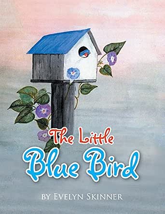 The Little Blue Bird - Kindle edition by Skinner, Evelyn, Skinner