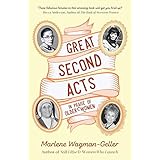 Great Second Acts: In Praise of Older Women