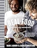 The Blue Ducks' Real Food by Darren Robertson, Mark LaBrooy
