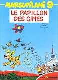LE PAPILLON DES CIMES (MARSUPILAMI (9)) (French Edition) by 